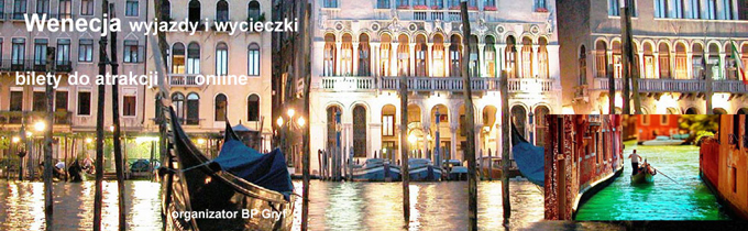 Atrakcyjne wyjazdy Wenecja
